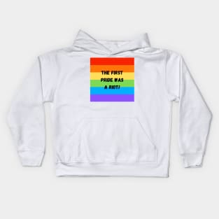 The first pride was a Kids Hoodie